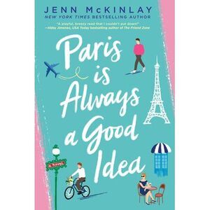 Paris Is Always a Good Idea -- Jenn McKinlay